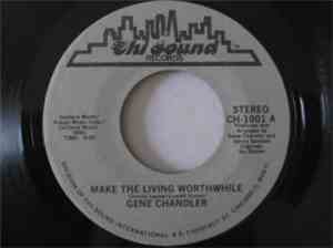 Gene Chandler - Make The Living Worthwhile