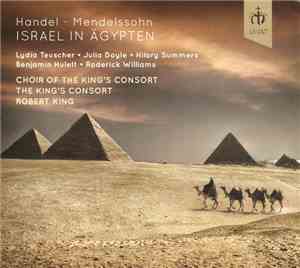 Handel , Arr. Mendelssohn – The Choir Of The King's Consort, The King's Con ...