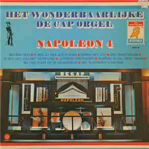 Het Wonderbaarlijke De Cap Orgel Napoleon - Het Wonderbaarlijke De Cap Orge ...