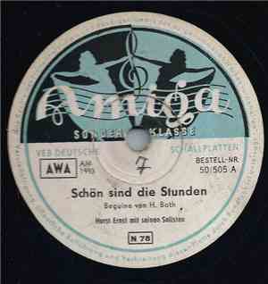 Horst Ernst Und Seine Solisten - Schön Sind Die Stunden / Was Sagst Du Dazu