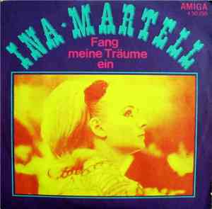 Ina Martell / Gipsy - Fang Meine Träume Ein / Abendbummel Durch Die Fremde  ...