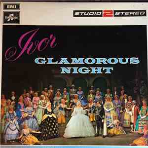 Ivor Novello - Night At The Theatre - Glamorous Nights