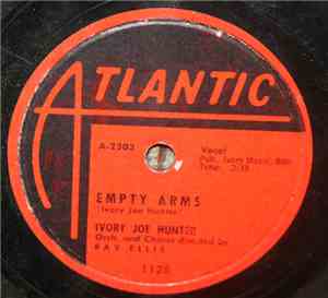 Ivory Joe Hunter - Empty Arms / Love's A Hurting Game