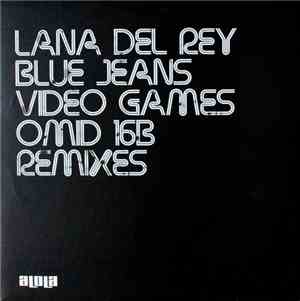 Lana Del Rey - Blue Jeans / Video Games (Omid 16B Remixes)