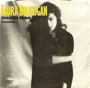 Laura Branigan - Spanish Eddie / Tenderness