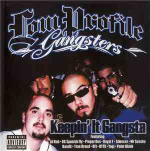Low Profile Gangsters - Keepin' It Gangsta