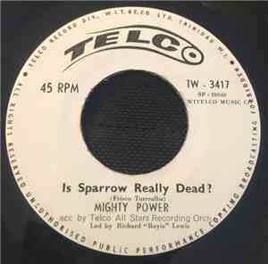 Mighty Power Acc. By Telco Recording Orch. - Is Sparrow Really Dead? / Obey ...