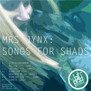 Mrs Jynx - Songs For Shads