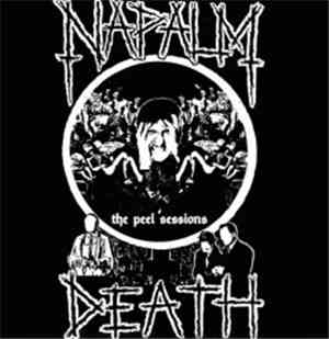 Napalm Death - The Peel Sessions