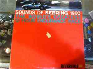 No Artist - Sounds Of Sebring 1960: The World's Greatest 12 Hour Endurance  ...