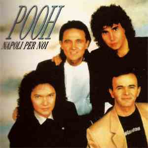 Pooh - Napoli Per Noi