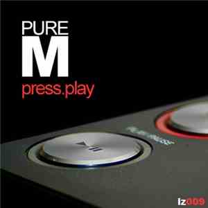 Pure M - Press Play