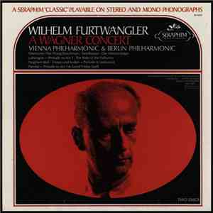Richard Wagner - Wilhelm Furtwängler, Wiener Philharmoniker, Berliner Philh ...