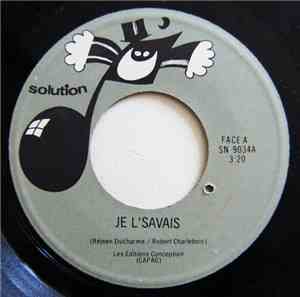 Robert Charlebois - Je L'Savais