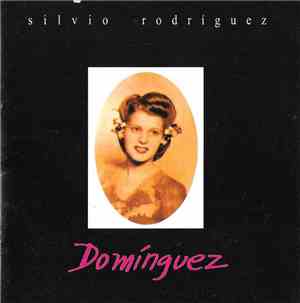 Silvio Rodríguez - Dominguez