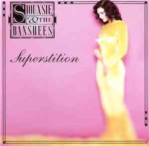 Siouxsie & The Banshees - Superstition