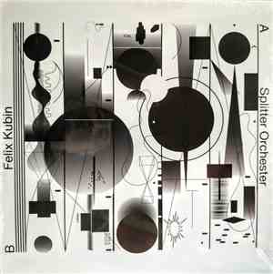 Splitter Orchestra / Felix Kubin - Shine on you crazy diagram