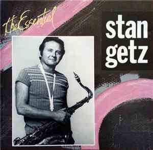 Stan Getz - The Essential