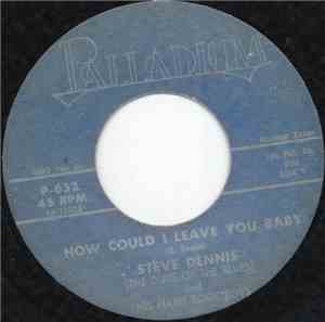 Steve Dennis (The Duke Of The Blues) And His Hard Rock Boys - How Could I L ...
