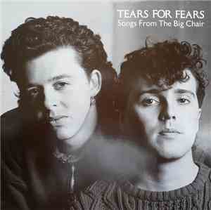 Tears For Fears - Songs From The Big Chair