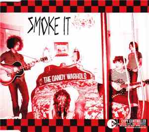 The Dandy Warhols - Smoke It