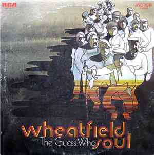 The Guess Who - Wheatfield Soul