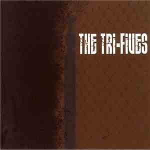The Tri-Fives - Won't Back Down