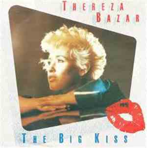 Thereza Bazar - The Big Kiss