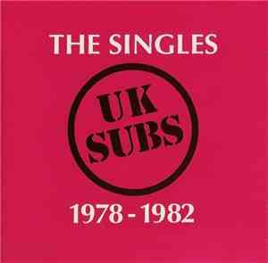 UK Subs - The Singles 1978-1982