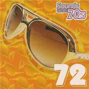 Various - Sounds Of The 70s - 72