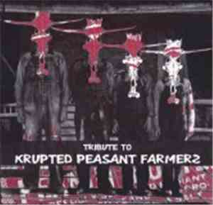 Various - Tribute To Krupted Peasant Farmerz