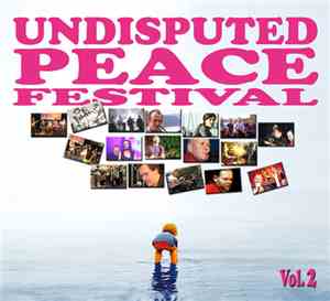 Various - Undisputed Peace Festival Vol. 2