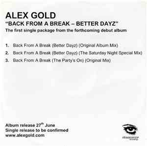 Alex Gold - Back From A Break (Better Dayz)