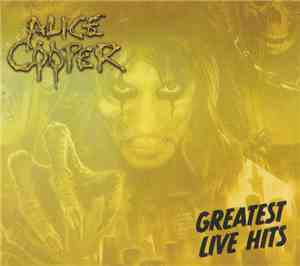 Alice Cooper  - Greatest Live Hits