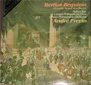 Berlioz - André Previn, Robert Tear, London Philharmonic Choir, London Phil ...
