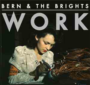 Bern & The Brights - Work