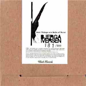 Bjerga / Iversen - Most Things Are Made Of Water