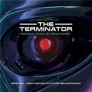 Brad Fiedel - The Terminator (Original MGM Motion Picture Soundtrack)