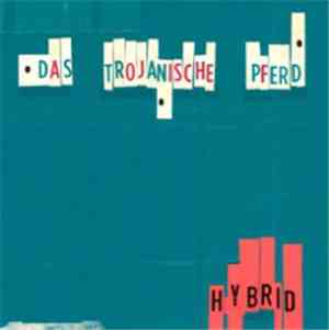 Das trojanische Pferd - Hybrid