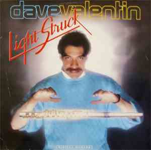 Dave Valentin - Light Struck