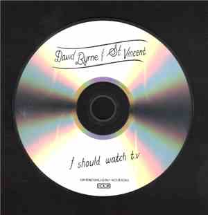 David Byrne & St. Vincent - I Should Watch T.V.