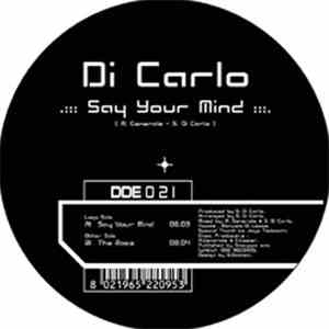 Di Carlo - Say Your Mind / The Race