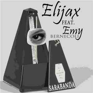 Elijax, Emy Bernecoli - Sarabanda (feat. Emy Bernecoli)