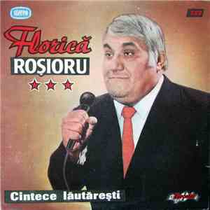 Florică Roșioru - Cîntece Lăutărești