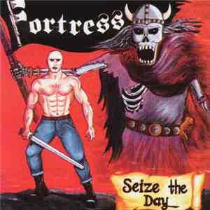 Fortress  - Seize The Day