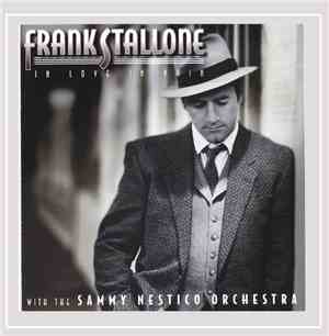 Frank Stallone With The Sammy Nestico Orchestra - In Love In Vain