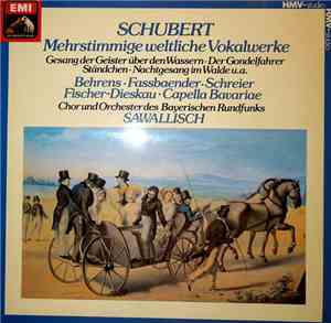 Franz Schubert - Mehrstimmiges Weltliches Vokalwerk - Secular Vocal Music