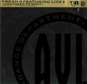 Fresh 4 Featuring Lizz E - Compared To What