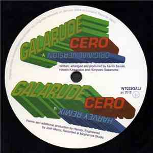 Galarude - Cero - Original & Dj Harvey Remix