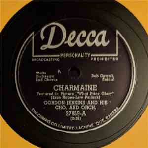 Gordon Jenkins And His Cho. And Orch. - Charmaine / When A Man Is Free